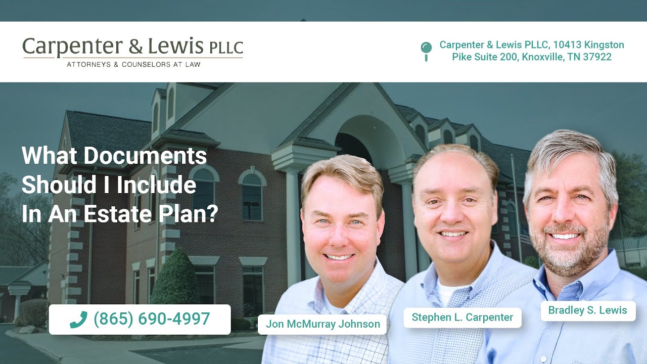 What documents should I include in an estate plan? - Carpenter & Lewis PLLC